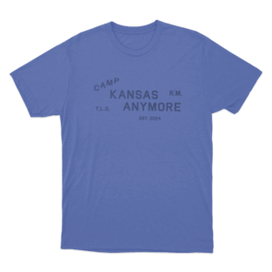 Camp Kansas Anymore Unisex T Shirt Blue
