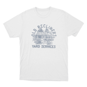 Old Recliners Yard Services Unisex T Shirt White