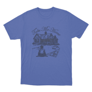 Take Me Home Unisex T Shirt Blue